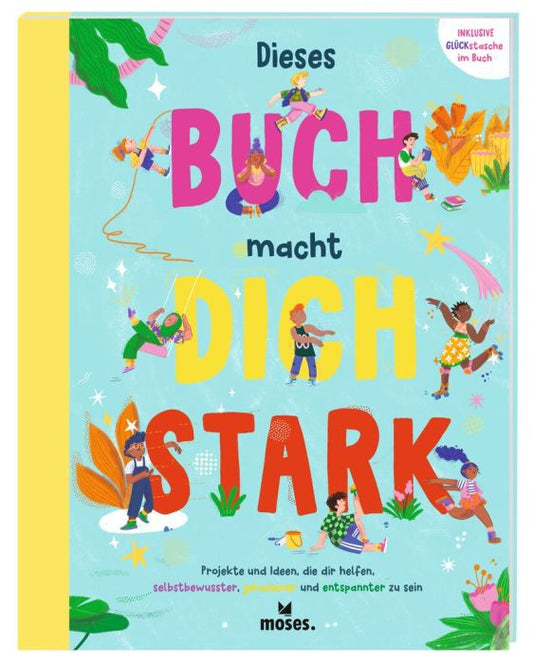 Dieses Buch macht dich Stark